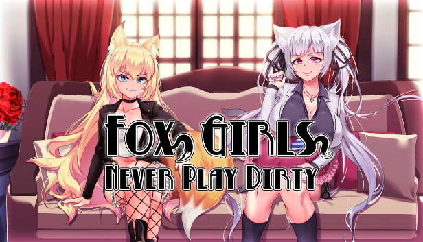 Fox Girls Never Play Dirty Free Download