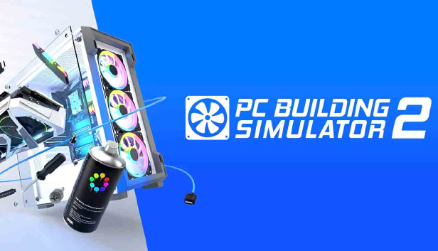 PC Building Simulator 2 Free Download